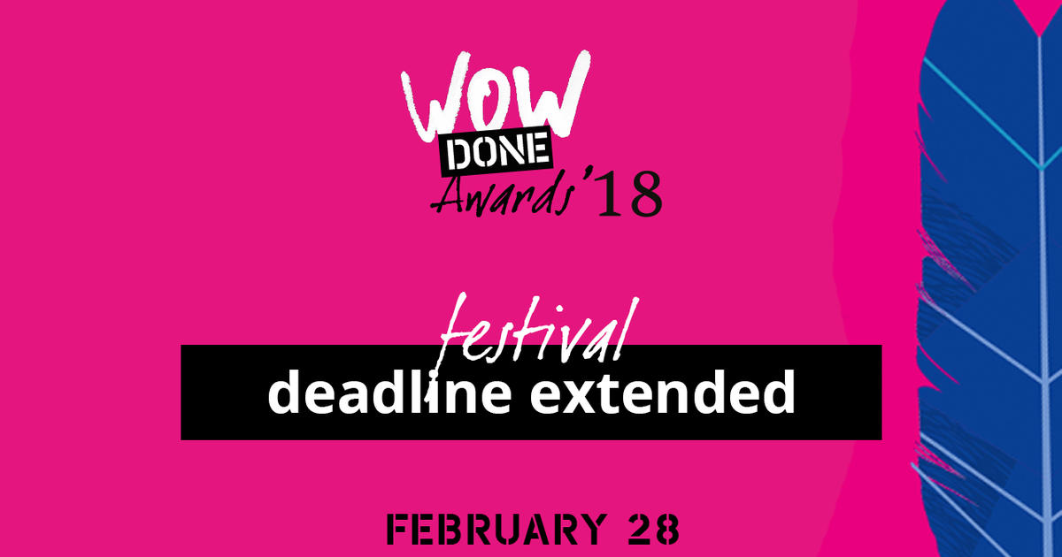 WOW DONE AWARDS 2018 продолжает дедлайн подачи работ до 28 февраля.