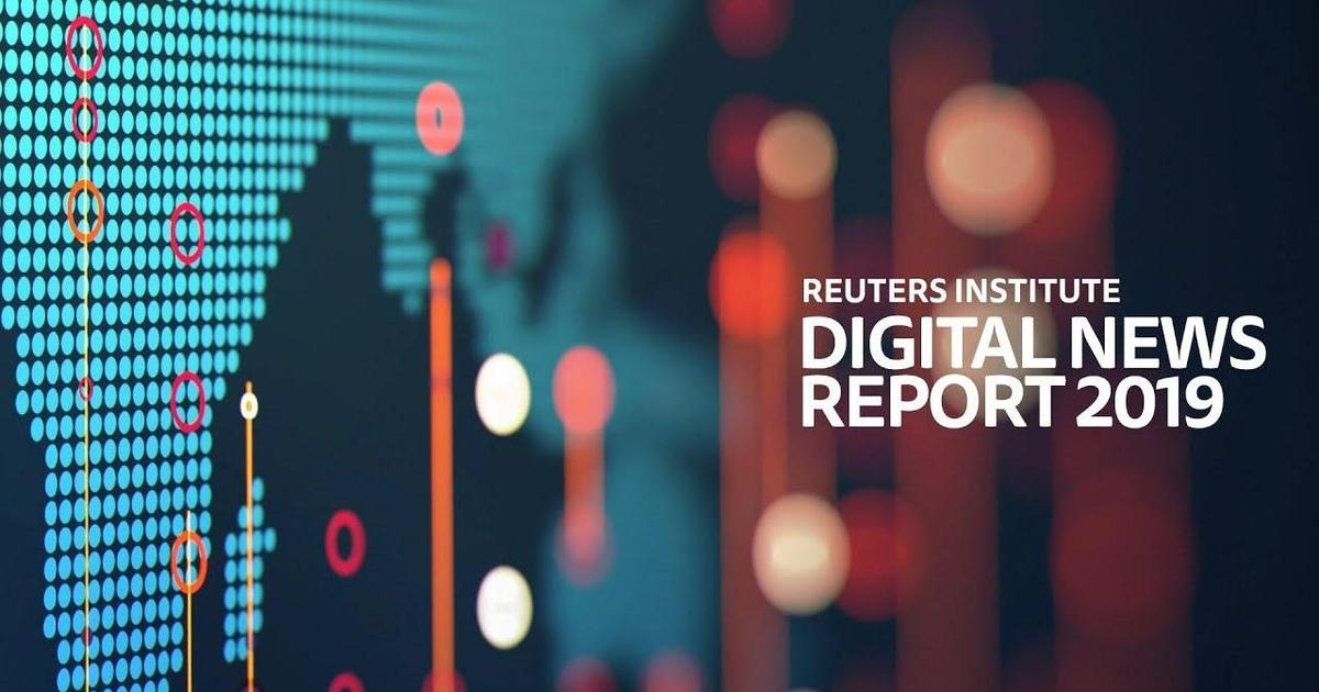 Reuters Institute Digital News Report 2019: ключевые инсайты