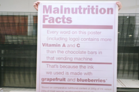 Постери, надруковані фруктовими чорнилами, наголосили на шкідливих звичках у харчуванні