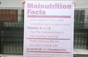 Постери, надруковані фруктовими чорнилами, наголосили на шкідливих звичках у харчуванні